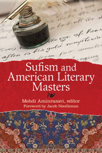 Sufism and American Literary Masters by Mehdi Aminrazavi