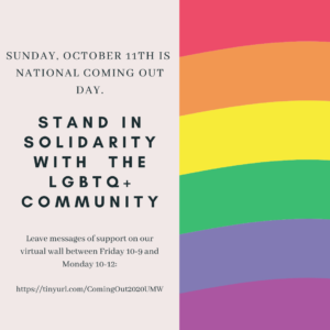 Stand is Solidarity with the LGBTQ+ Sunday, October 11 is National Coming Out Day