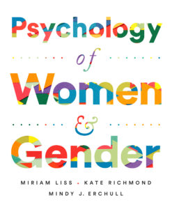 the cover of the Liss, RIchmond, and Erchull (2019) Psychology of Women and Gender book cover