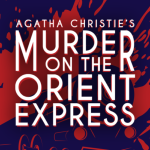 UMW movie poster for Agatha Christie's Murder on the Orient Express