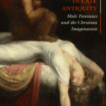 The cover of Barry's monograph 'Gender Violence in Late Antiquity: Male Fantasies and the Christian Imagination' with the University of California Press.