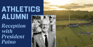 Athletics alumni, a Homecoming reception with President Paino is coming October 23.