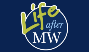 &lsquo;Life After MW' text on a dark blue background
